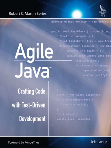 Agile Java(TM): Crafting Code with Test-Driven Development